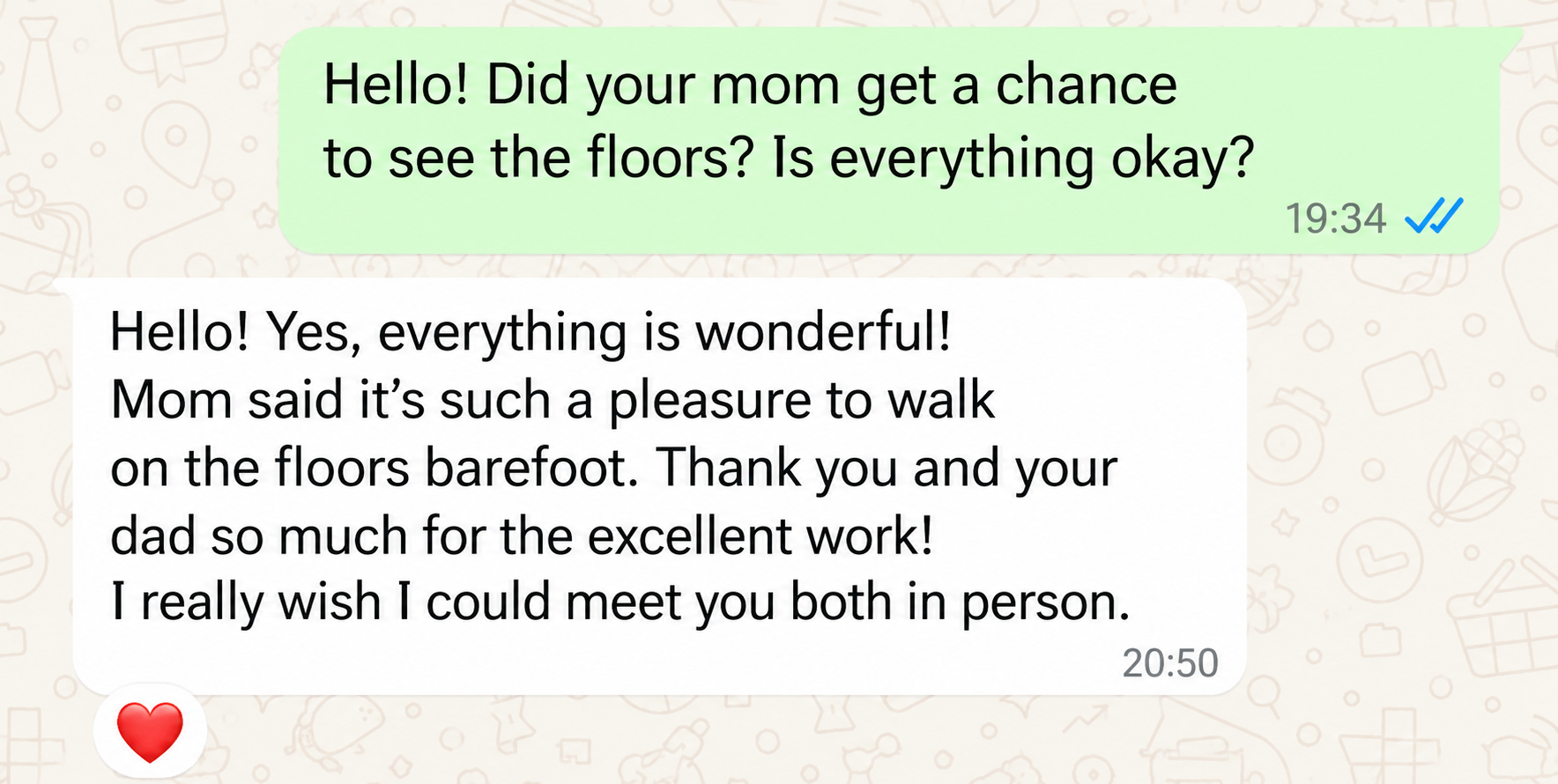 WhatsApp follow-up review describing the floors as wonderful and comfortable to walk on barefoot.